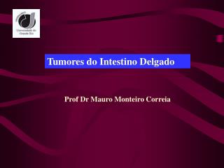 Tumores do Intestino Delgado