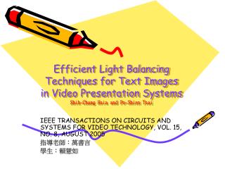 IEEE TRANSACTIONS ON CIRCUITS AND SYSTEMS FOR VIDEO TECHNOLOGY, VOL. 15, NO. 8, AUGUST 2005