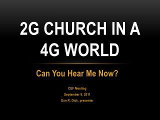 2G Church in a 4G World