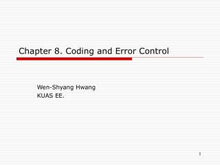 Chapter 8. Coding and Error Control