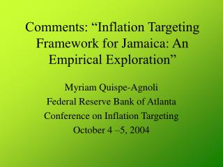 Comments: “Inflation Targeting Framework for Jamaica: An Empirical Exploration”