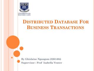 Distributed Database For Business Transactions