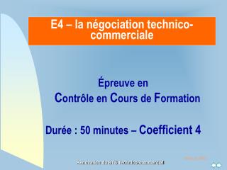 E4 – la négociation technico-commerciale