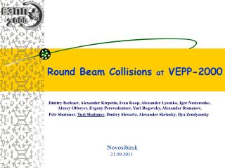 Round Beam Collisions at VEPP-2000