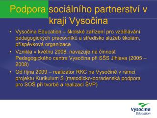 Podpora sociálního partnerství v kraji Vysočina