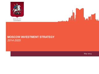 M OSCOW I NVESTMENT S TRATEGY 2014-2025