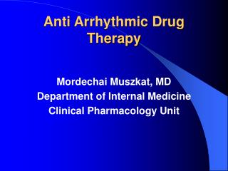 Anti Arrhythmic Drug Therapy