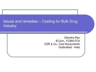 Issues and remedies – Costing for Bulk Drug Industry