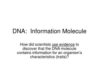 DNA: Information Molecule