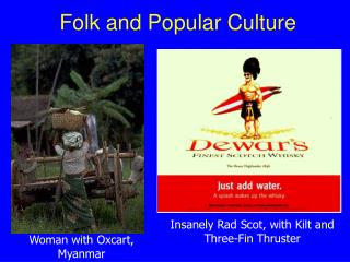 Folk and Popular Culture