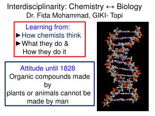 Interdisciplinarity: Chemistry ↔ Biology Dr. Fida Mohammad, GIKI- Topi