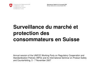 Surveillance du marché et protection des consommateurs en Suisse