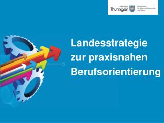 Landesstrategie zur praxisnahen Berufsorientierung