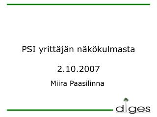 PSI yrittäjän näkökulmasta 2.10.2007
