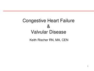 Congestive Heart Failure &amp; Valvular Disease