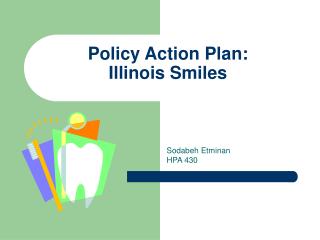 Policy Action Plan: Illinois Smiles