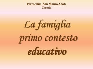 La famiglia primo contesto educativo