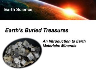 Earth’s Buried Treasures
