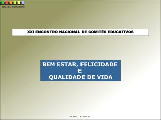 XXI ENCONTRO NACIONAL DE COMITÊS EDUCATIVOS