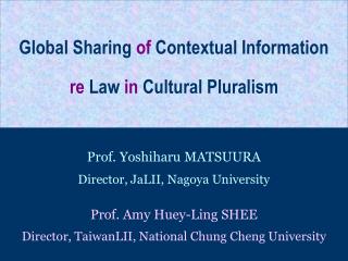 Global Sharing of Contextual Information re Law in Cultural Pluralism