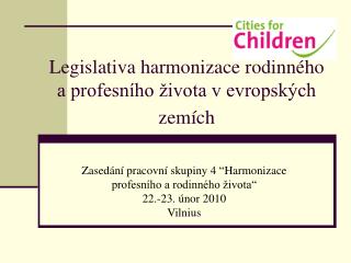 Legislativa harmonizace rodinného a profesního života v evropských zemích