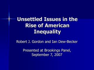 Unsettled Issues in the Rise of American Inequality