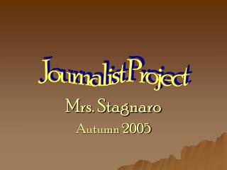 Mrs. Stagnaro Autumn 2005