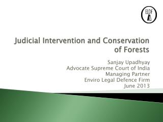 Judicial Intervention and Conservation of Forests