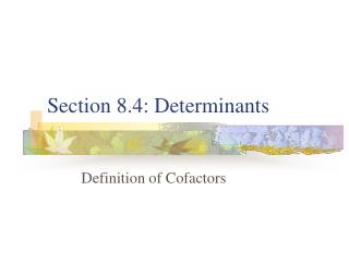 Section 8.4: Determinants