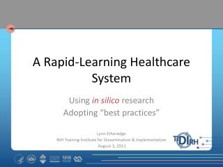 A Rapid-Learning Healthcare System