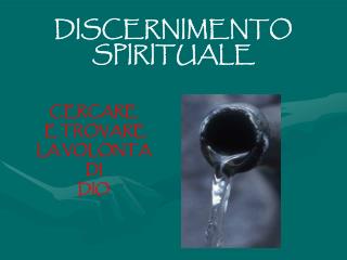 DISCERNIMENTO SPIRITUALE