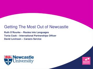 Getting The Most Out of Newcastle