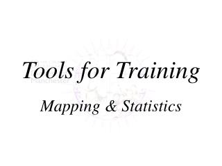 Tools for Training