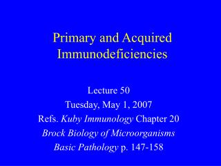 Primary and Acquired Immunodeficiencies
