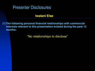 Presenter Disclosures