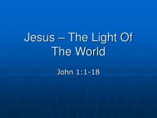 Jesus – The Light Of The World