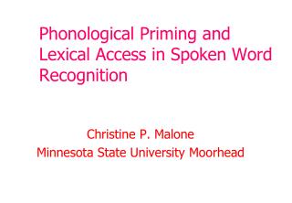 Phonological Priming and Lexical Access in Spoken Word Recognition