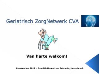 Geriatrisch ZorgNetwerk CVA