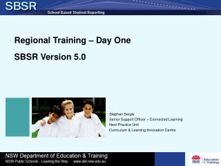 Regional Training – Day One SBSR Version 5.0