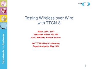 Testing Wireless over Wire with TTCN-3