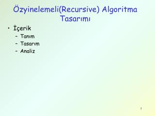 Özyinelemeli(Recursive) Algoritma Tasarımı