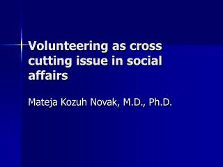 Volunteering as cross cutting issue in social affairs