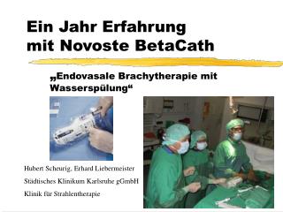 Ein Jahr Erfahrung mit Novoste BetaCath