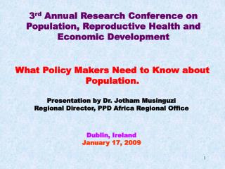 3 rd Annual Research Conference on Population, Reproductive Health and Economic Development