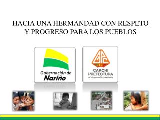 HACIA UNA HERMANDAD CON RESPETO Y PROGRESO PARA LOS PUEBLOS