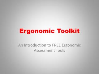 Ergonomic Toolkit