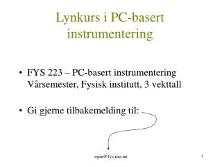 Lynkurs i PC-basert instrumentering