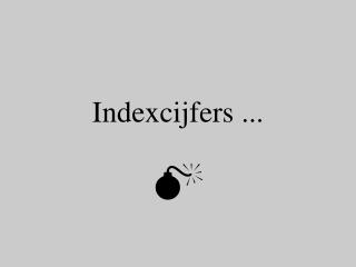 Indexcijfers ...