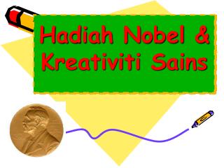 Hadiah Nobel &amp; Kreativiti Sains