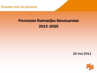 Provinciale Ruimtelijke Structuurvisie 2013 -2025